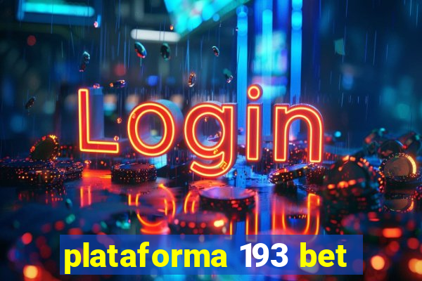 plataforma 193 bet